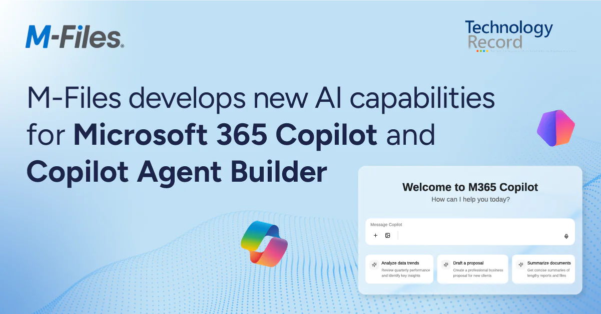 M-Files Launches New AI Capabilities for Microsoft 365 Copilot