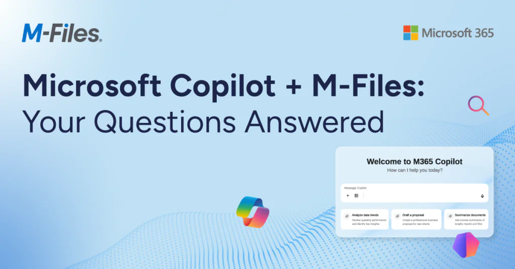 Microsoft Copilot + M-Files: Your Questions Answered