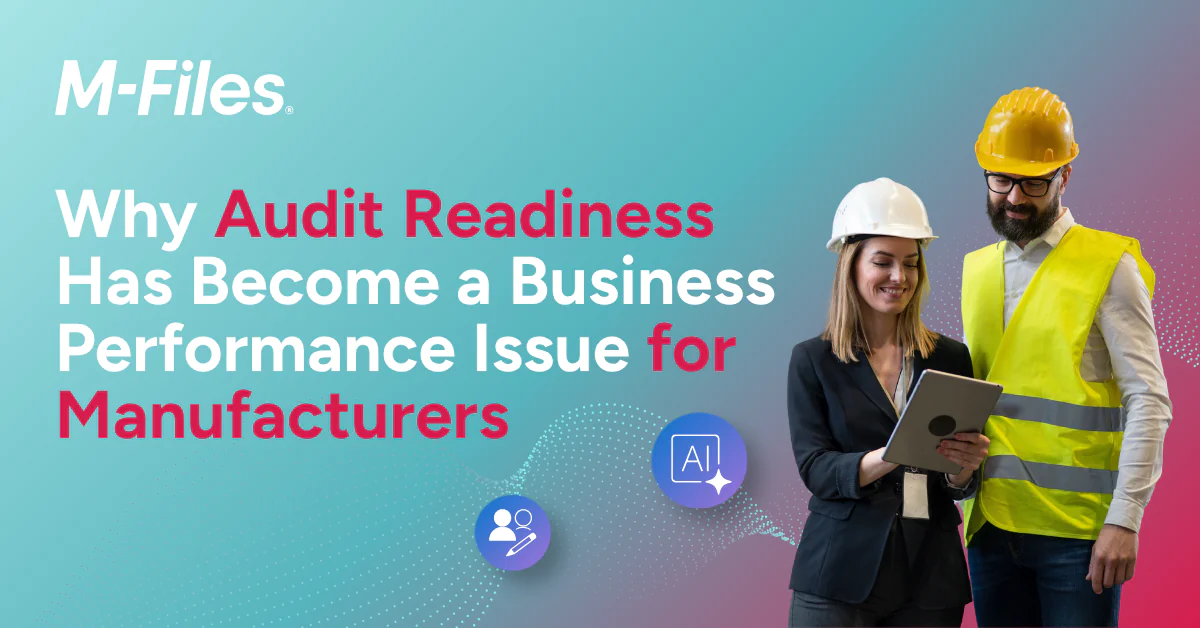 M-Files banner about audit readiness for manufacturers, featuring two professionals reviewing a tablet.