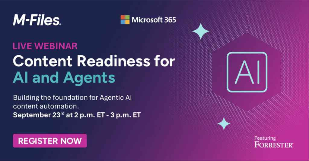 M-Files and Microsoft 365 webinar on content readiness for AI and agents, featuring Forrester.