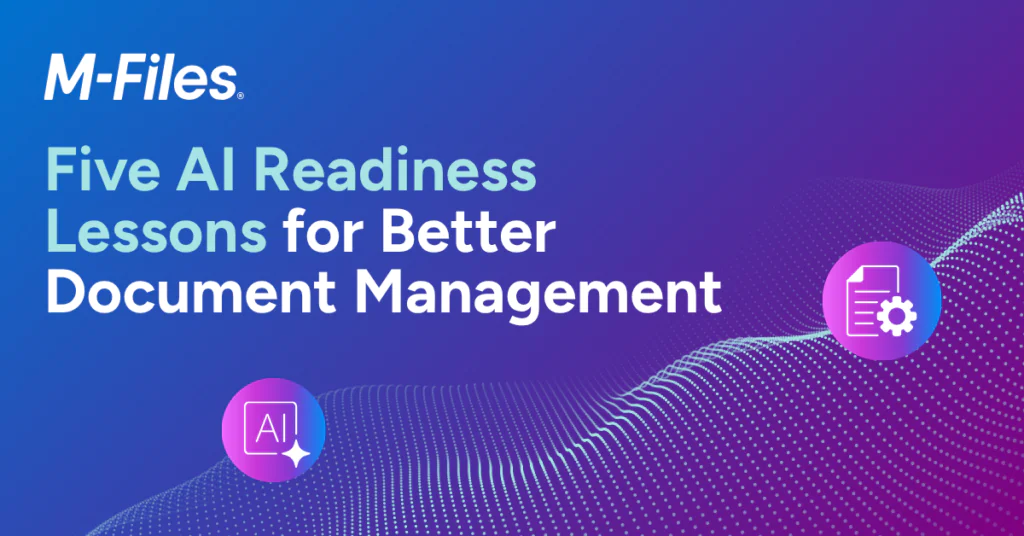 M-Files graphic highlighting five AI readiness lessons for better document management and AI-powered information management.